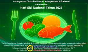 Keluarga Besar Dinas Perikanan Kabupaten Sukabumi Mengucapkan Selamat Memperingati Hari Gizi Nasional Tahun 2026
