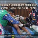 Setetes Darah Segenggam Kepedulian Lanal Dumai Maknai HUT Ke-81 TNI AL